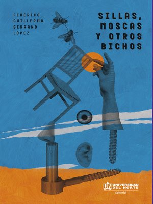 cover image of Sillas, moscas y otros bichos